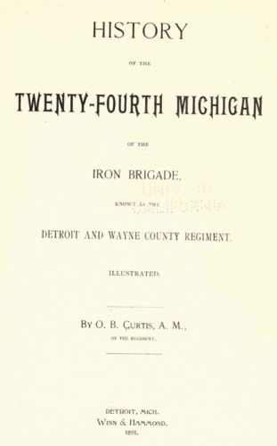 History of 24th Michigan Iron Brigade Civil War on CD  