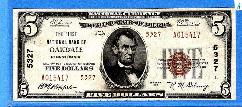 TYII THE FIRST NATIONAL BANK OF OAKDALE PA CH# 5327 VERY FINE+ S 16 