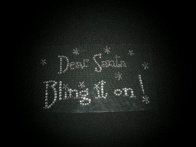 Christmas Dear Santa Bling It On Rhinestone Iron On  